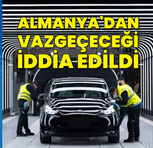 Tesla Almanya fabrikasından vazgeçebilir!