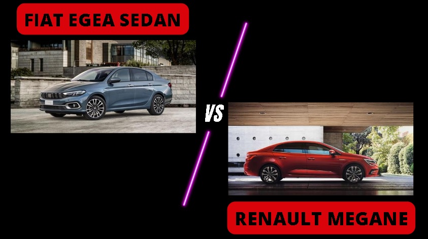 Fiat Egea Sedan Renault Megane Sedan Karşılaştırma