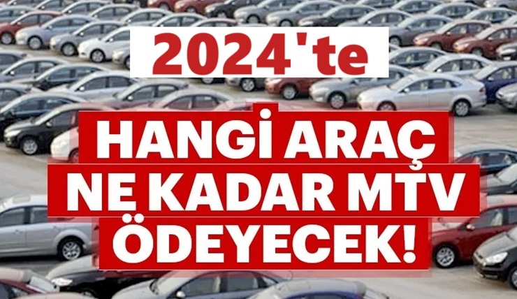 2024 Motorlu Taşıtlar  Vergisi Ne Kadar Olacak?