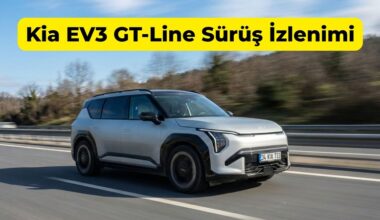 Kia EV3 GT-Line Sürüş İzlenimi Kia EV3 GT-Line Sürüş İzlenimi