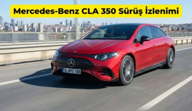 Mercedes-Benz CLA 350 Sürüş İzlenimi Mercedes-Benz CLA 350 Sürüş İzlenimi