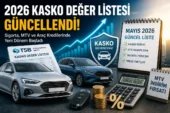 Kasko Değer Listesi 2026 Mayıs Güncellemesi