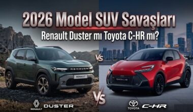 Renault Duster mı Toyota C-HR mı? Renault Duster mı Toyota C-HR mı?