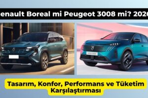 Renault Boreal mi Peugeot 3008 mi? 2026 Karşılaştırması